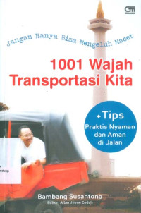 Seribu Satu (1001) Wajah Transportasi Kita