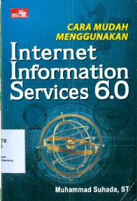 Cara Mudah Menggunakan Internet Information Services 6.0