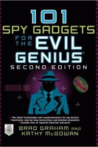 101 Spy Gadgets for Evil Genius 2ed