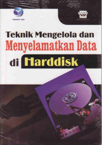 Teknik Mengelola Dan Menyelamatkan Data Di Harddisk