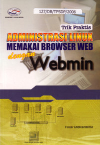 Trik Praktis Administrasi Linux Memakai Browser Web Dengan Webmin