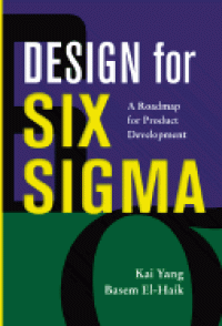 Design for Six Sigma (A Roadmap for Product Development)