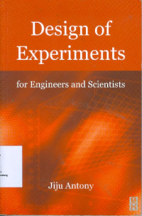 Design of Experiments for Engineers and Scientists