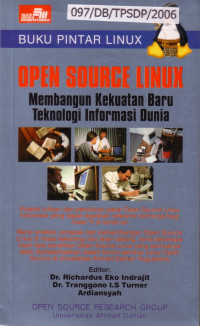 Buku Pintar Linux Open Source Linux: Membangun Kekuatan Baru Teknologi Informasi Dunia