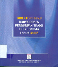 Direktori Buku Karya Dosen Perguruan Tinggi di Indonesia tahun 2008