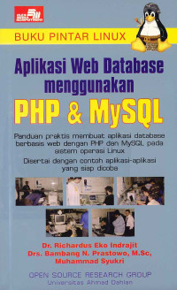 Buku Pintar Linux: Aplikasi Web Database Menggunakan PHP & MySQL