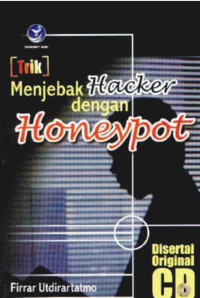 Trik Menjebak Hacker dengan Honeypot