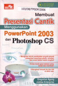 Membuat Presentasi Cantik Menggunakan PowerPoint 2003 Dan Photoshop CS