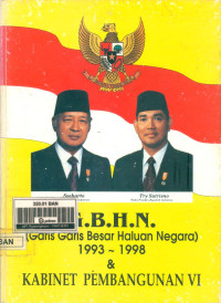 GBHN (Garis-garis Besar Haluan Negara) 1993-1998 Dan Kabinet Pembangunan VI