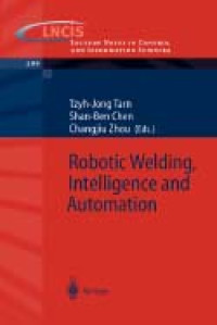 Robotic Welding, Intelligence And Automation