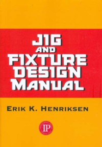 Jig And Fixture Design Manual
