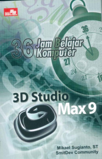 36 Jam Belajar Komputer 3D Studio Max 9