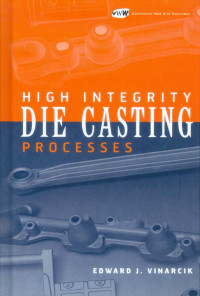 High Integrity Die Casting Processes