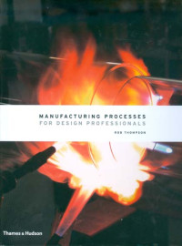 Manufacturing Processes for Design Professionals