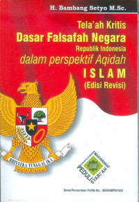 Tela'ah Kritis Dasar Falsafah Negara Republik Indonesia dalam Perspektif Aqidah Islam
