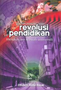 Revolusi Pendidikan: Merekayasa Sebuah Universiti