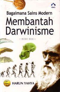 Bagaimana Sains Modern Membantah Darwinisme 2