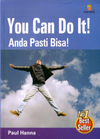 You Can Do it. Anda Pasti Bisa