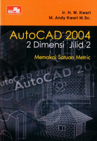 AutoCAD 2004 2 Dimensi Jilid 2 Memakai Satuan Metric