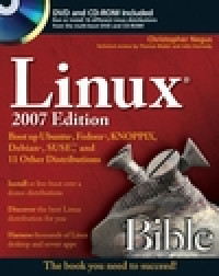 Linux Bible 2007 Edition: Boot Up Ubuntu, Fedora, KNOPPIX, Debian, SUSE, and 11 Other Distributions
