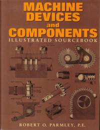 Machine Devices And Components: Illustrated Sourcebook