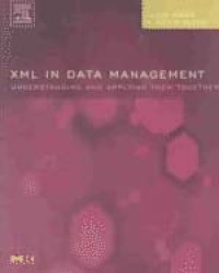 XML In Data Management: Understanding And Applying Them Together