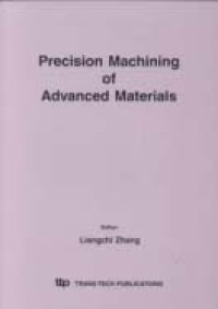 Precision Machining of Advanced Materials