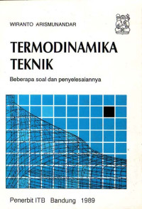 Termodinamika Teknik. Beberapa Soal dan Penyelesaian