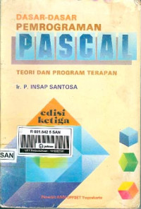 Dasar-Dasar Pemrograman PASCAL: Teori dan Program Terapan ed3