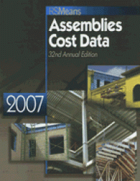 2007 Assemblies Cost Data (2007 Means Assemblies Cost Data)