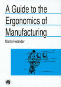 A Guide To the Ergonomics of Manufacturing