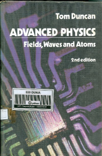 Advanced Physics: Fields, Waves and Atoms