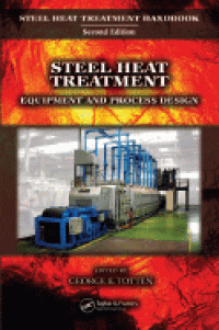 Steel Heat Treatment Handbook. Equipment and Process Design 2ed