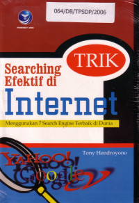 Trik Searching Efektif Di Internet: Menggunakan 7 Search Engine Terbaik di Dunia