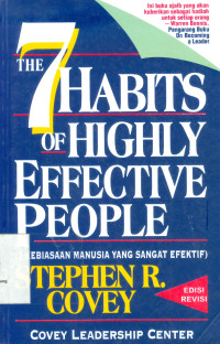 The 7 Habits of Highly Effective People (7 Kebiasaan Manusia yang Sangat Efektif)