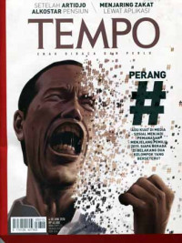 TEMPO : Perang # Adu Kuat di Media Sosial Menjadi Pemanasan Menjelang PEMILU 2019. Siapa Berada di Belakang Dua Kelompok Yang Bersatu?