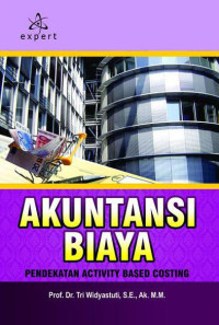 Akuntansi Biaya; Pendekatan Activity Based Costing