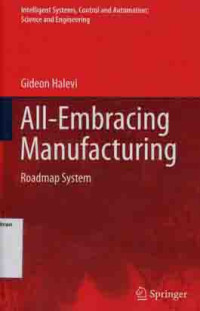 All-Embracing Manufacturing: Roadmap System