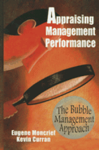 Appraising Management Performance: The Bubble Management Approach