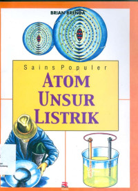 Sains Populer: Atom, Unsur, Listrik