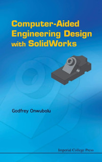 Computer Aided Engineering Design With Solidworks