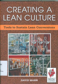 Creating A Lean Culture: Tools to Sustain Lean Conversions
