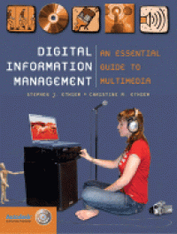 Digital Information Management: An Essential Guide to Multimedia