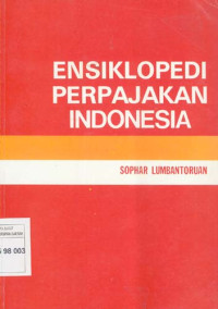 Ensiklopedi Perpajakan Indonesia