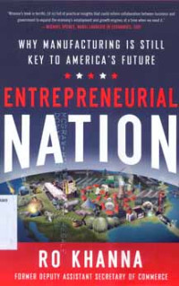 Entrepreneurial Nation : Why Manufacturing is Still Key to America's Future