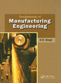 Fundamentals of Manufacturing Engineering