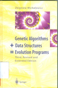 Genetic Algorithms+Data Structure = Evolution Programs