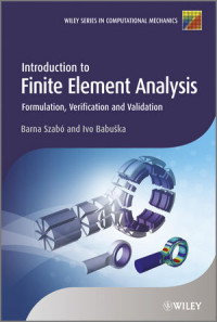 Introduction to Finite Element Analysis Formulation, Verification and Validation