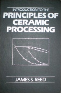 Intruduction To The Principles of Ceramic Processing