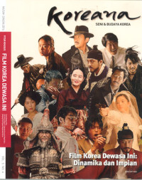 KOREANA SENI & BUDAYA KOREA  Film Korea Dewasa ini : Dinamika dan Impian